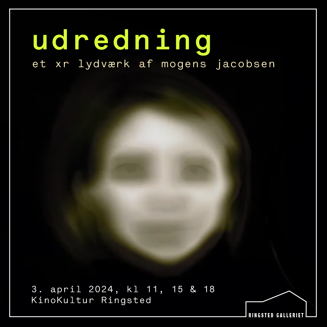UDREDNING  - en audiovisuel event af Mogens Jacobsen og Jonas Fritsch