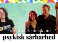 Foredrag & musik om psykisk sårbarhed